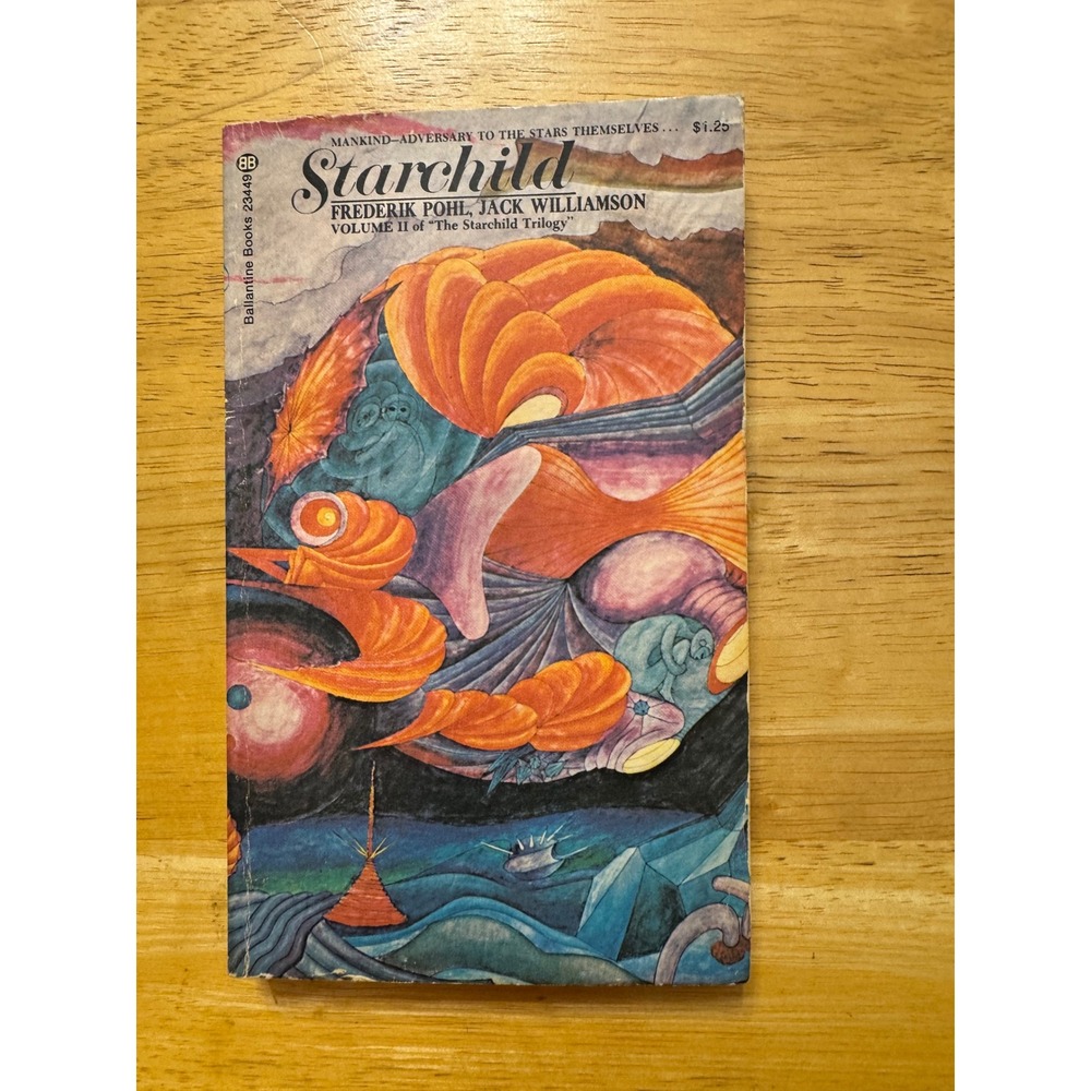 Starchild Book II by Frederik Pohl Jack‎ Williamson Ballantine Books Sci Fi 1973
